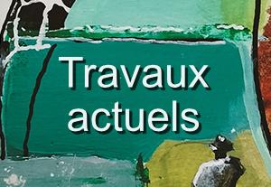 Travaux actuels